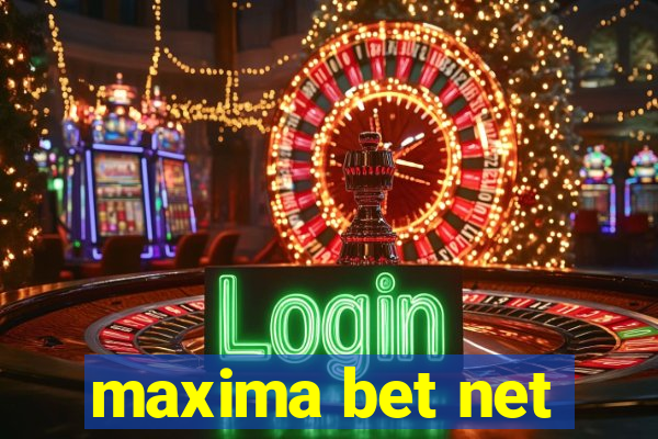 maxima bet net